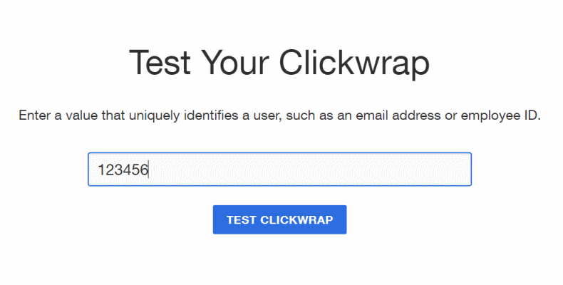 Enter any value you wish to identify the test user of your clickwrap.