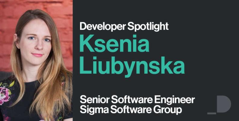 Spotlight Developer Ksenia Liubynska